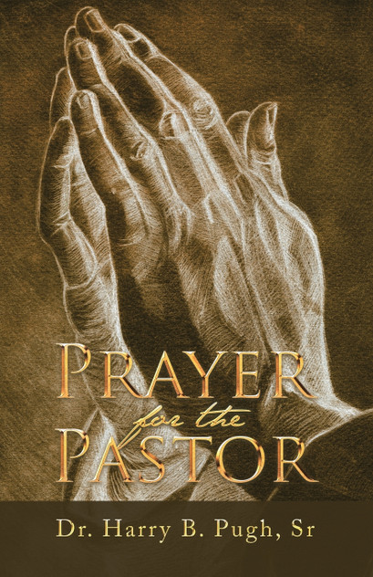 Prayer for the Pastor Prayer for the Pastor