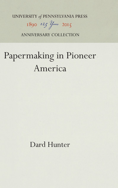 Papermaking in Pioneer America