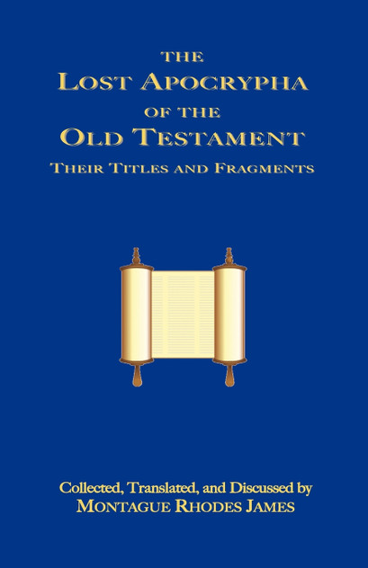 The Lost Apocrypha of the Old Testament