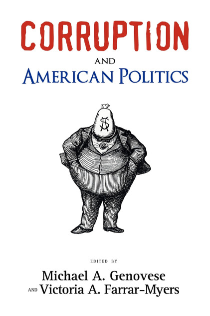 Corruption and American Politics Corruption and American Politics