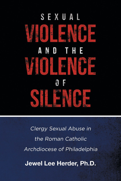 Sexual Violence and the Violence of Silence Sexual Violence and the Violence of Silence