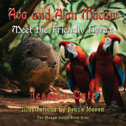 Ava and Alan Macaw Meet the Friendly Hyrax Ava and Alan Macaw Meet the Friendly Hyrax