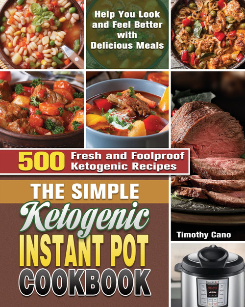 The Simple Ketogenic Instant Pot Cookbook The Simple Ketogenic Instant Pot Cookbook