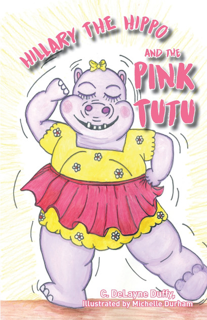 Hillary the Hippo and the Pink Tutu Hillary the Hippo and the Pink Tutu