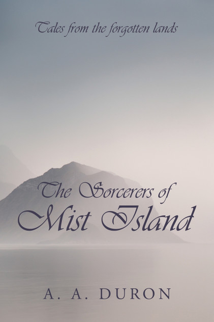 The Sorcerers of Mist Island The Sorcerers of Mist Island