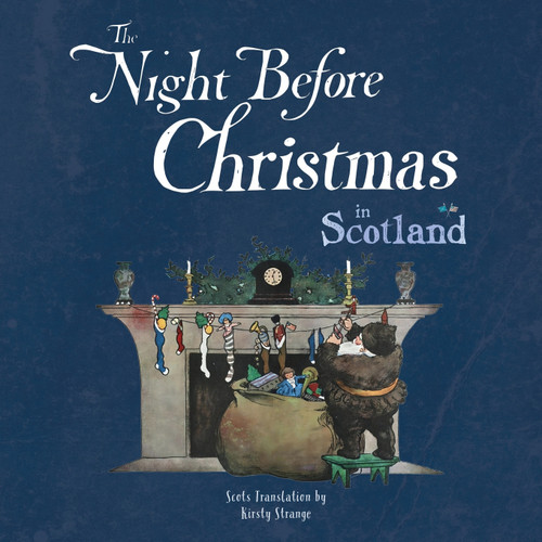 The Night Before Christmas in Scotland The Night Before Christmas in Scotland