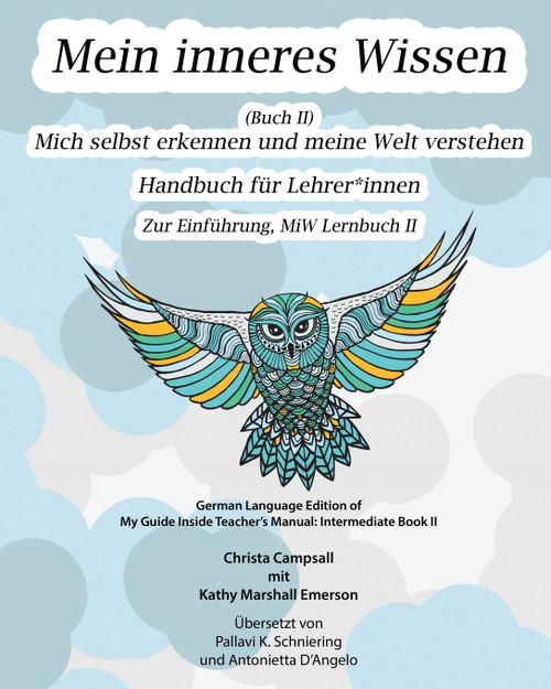 Mein inneres Wissen Handbuch für Lehrer*innen (Buch II) Mein inneres Wissen Handbuch für Lehrer*innen (Buch II)