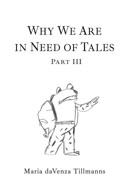 Why We Are in Need of Tales