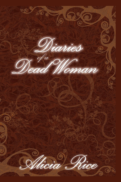 Diaries of A Dead Woman Diaries of A Dead Woman