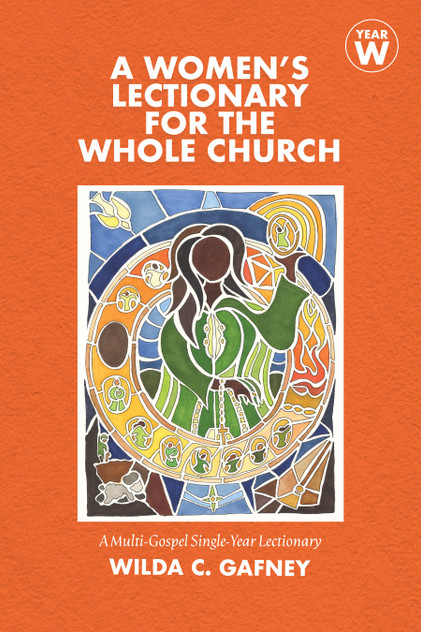 A Women's Lectionary for the Whole Church Year W