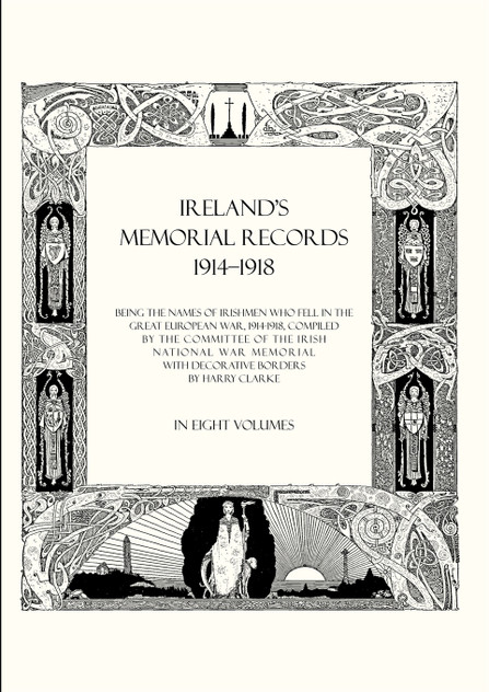 IRELAND'S MEMORIAL RECORDS 1914-1918 IRELAND'S MEMORIAL RECORDS 1914-1918