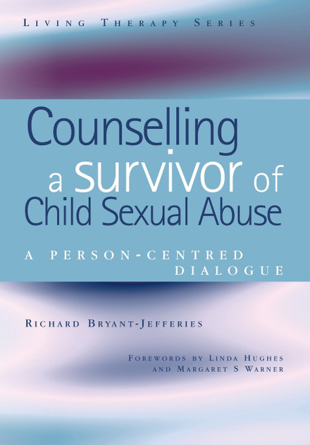 Counselling a Survivor of Child Sexual Abuse Counselling a Survivor of Child Sexual Abuse
