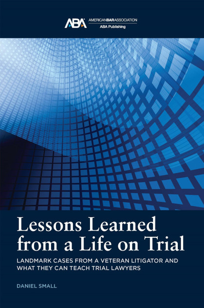 Lessons Learned from a Life on Trial Lessons Learned from a Life on Trial