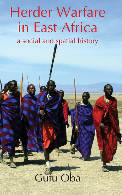 Herder Warfare in East Africa Herder Warfare in East Africa