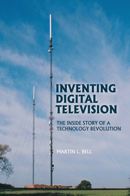 Inventing Digital Television Inventing Digital Television