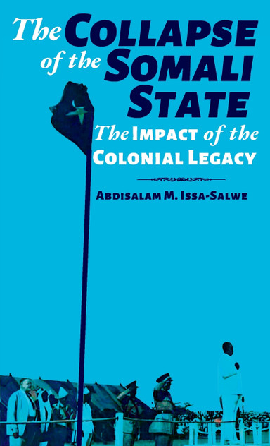 The Collapse of the Somali State The Collapse of the Somali State