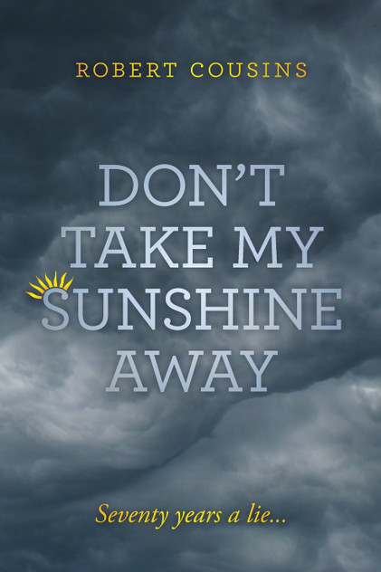 Don't take my sunshine away Don't take my sunshine away