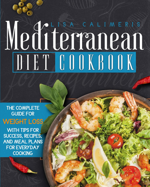 Mediterranean Diet Cookbook for Beginners Mediterranean Diet Cookbook for Beginners