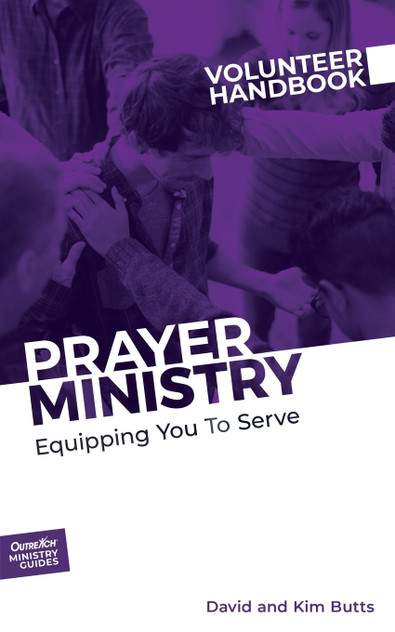Prayer Ministry Volunteer Handbook Prayer Ministry Volunteer Handbook