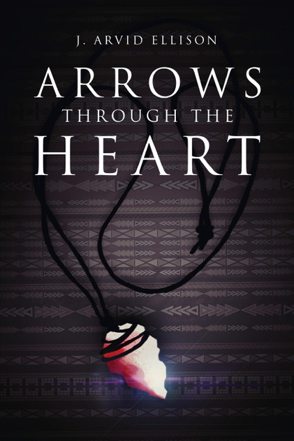 Arrows Through the Heart Arrows Through the Heart