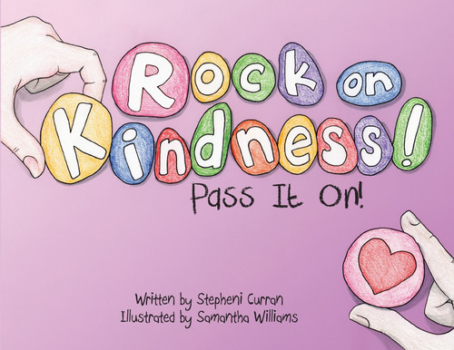 Rock On, Kindness! Pass It On! Rock On, Kindness! Pass It On!