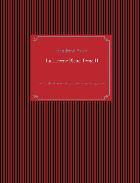 La Licorne Bleue Tome II La Licorne Bleue Tome II