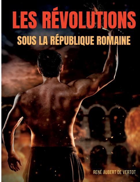 Les révolutions sous la République romaine Les révolutions sous la République romaine