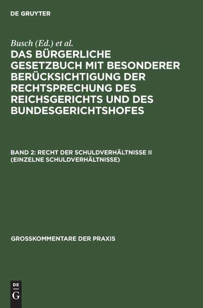 Recht der Schuldverhältnisse II (einzelne Schuldverhältnisse) Recht der Schuldverhältnisse II (einzelne Schuldverhältnisse)