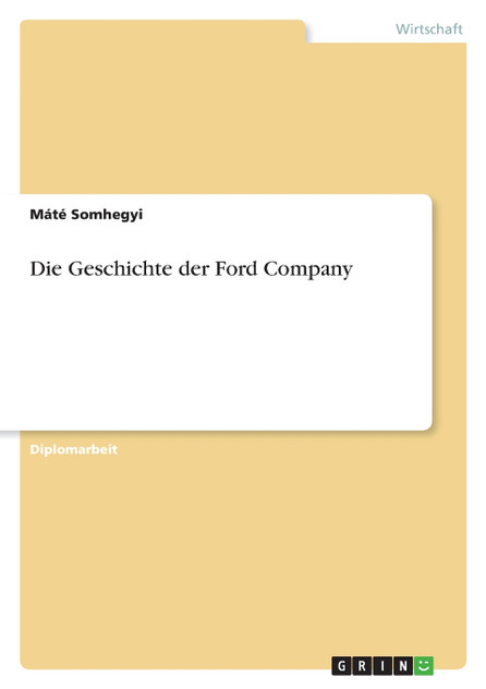 Die Geschichte der Ford Company