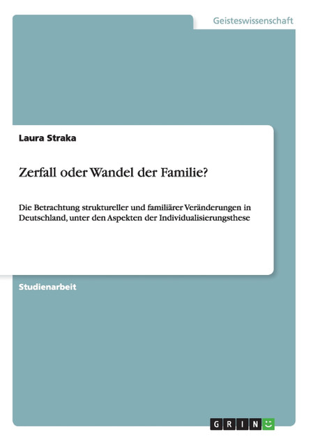 Zerfall oder Wandel der Familie? Zerfall oder Wandel der Familie?