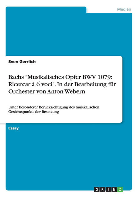 Bachs "Musikalisches Opfer BWV 1079