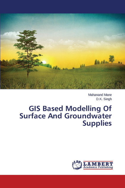 GIS Based Modelling Of Surface And Groundwater Supplies