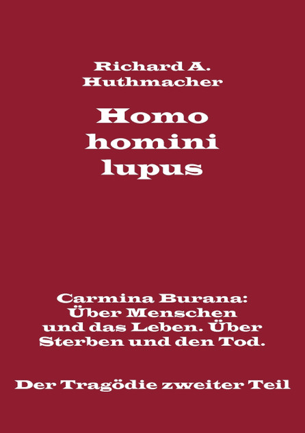 Homo homini lupus. Der Tragödie zweiter Teil Homo homini lupus. Der Tragödie zweiter Teil