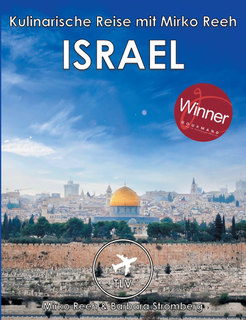 Israel - Kulinarische Reise mit Mirko Reeh