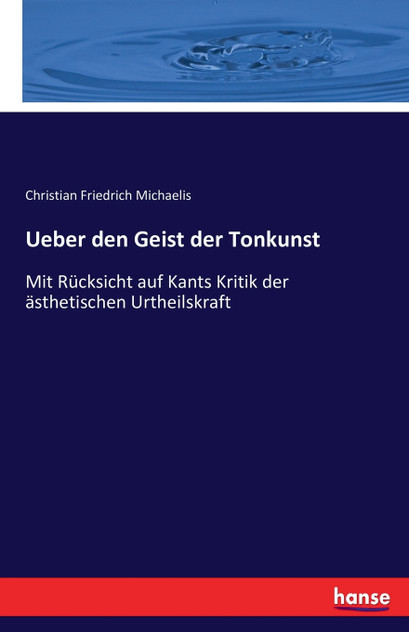 Ueber den Geist der Tonkunst Ueber den Geist der Tonkunst