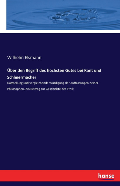 Über den Begriff des höchsten Gutes bei Kant und Schleiermacher Über den Begriff des höchsten Gutes bei Kant und Schleiermacher