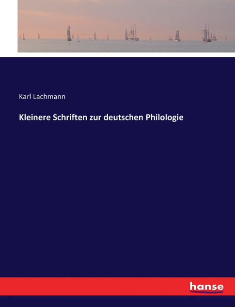 Kleinere Schriften zur deutschen Philologie Kleinere Schriften zur deutschen Philologie