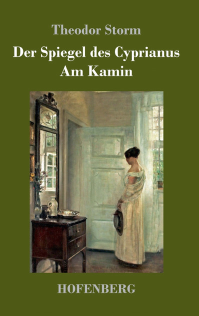 Der Spiegel des Cyprianus / Am Kamin Der Spiegel des Cyprianus / Am Kamin