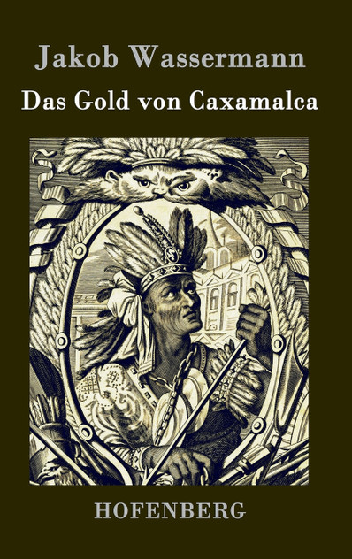 Das Gold von Caxamalca Das Gold von Caxamalca
