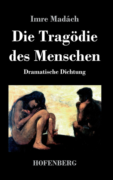 Die Tragödie des Menschen