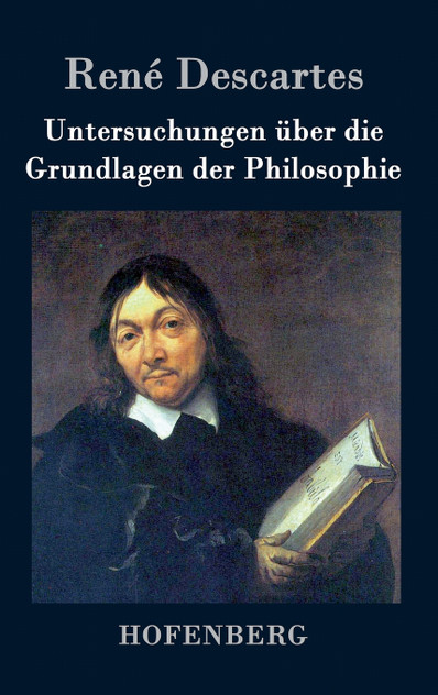 Untersuchungen über die Grundlagen der Philosophie Untersuchungen über die Grundlagen der Philosophie