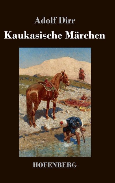 Kaukasische Märchen Kaukasische Märchen