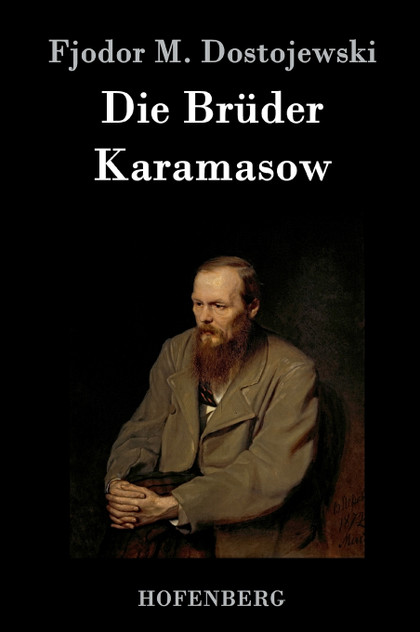 Die Brüder Karamasow Die Brüder Karamasow