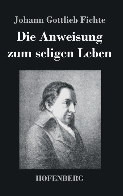 Die Anweisung zum seligen Leben