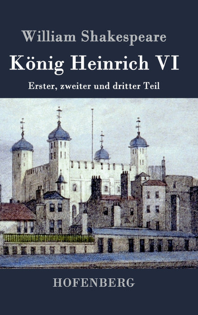 König Heinrich VI König Heinrich VI