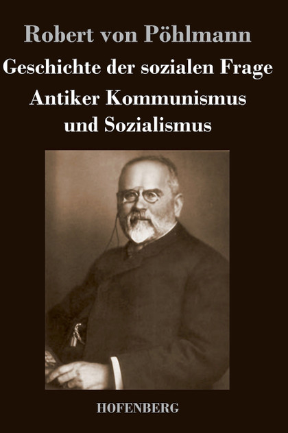 Geschichte der sozialen Frage Geschichte der sozialen Frage