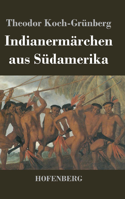 Indianermärchen aus Südamerika Indianermärchen aus Südamerika