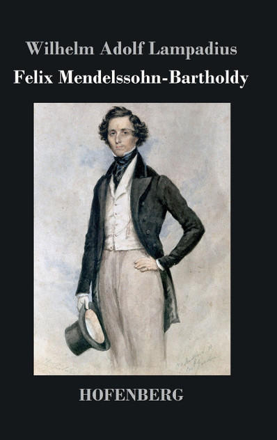 Felix Mendelssohn-Bartholdy Felix Mendelssohn-Bartholdy