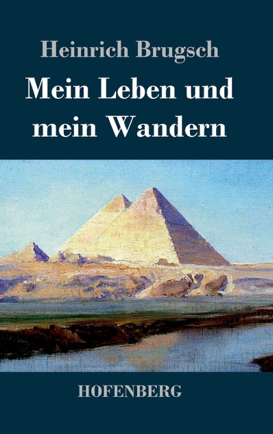 Mein Leben und mein Wandern Mein Leben und mein Wandern