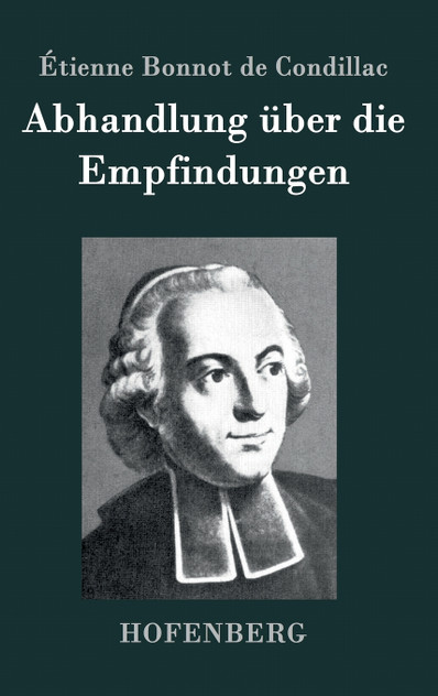 Abhandlung über die Empfindungen Abhandlung über die Empfindungen